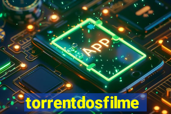 torrentdosfilmes