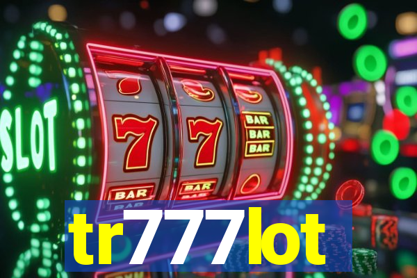 tr777lot