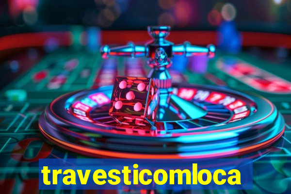 travesticomlocal