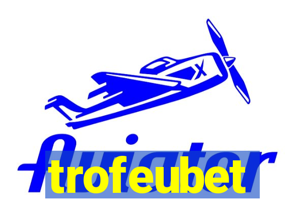 trofeubet