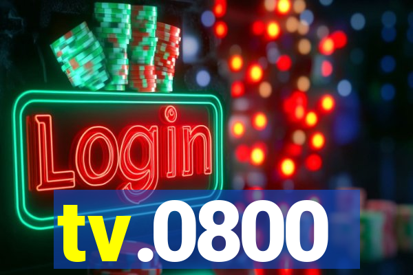 tv.0800