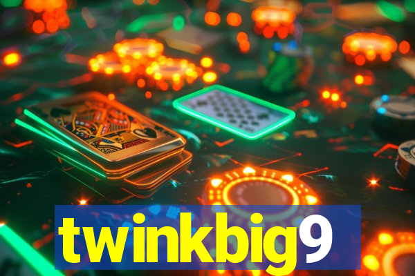 twinkbig9