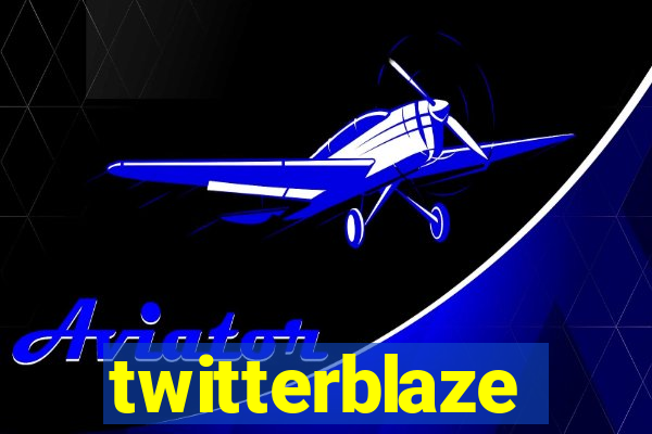 twitterblaze