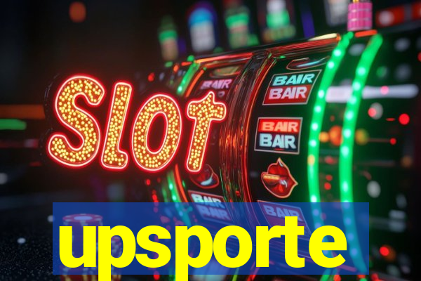 upsporte