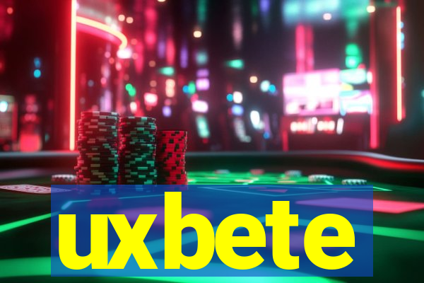 uxbete