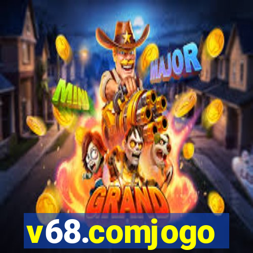 v68.comjogo