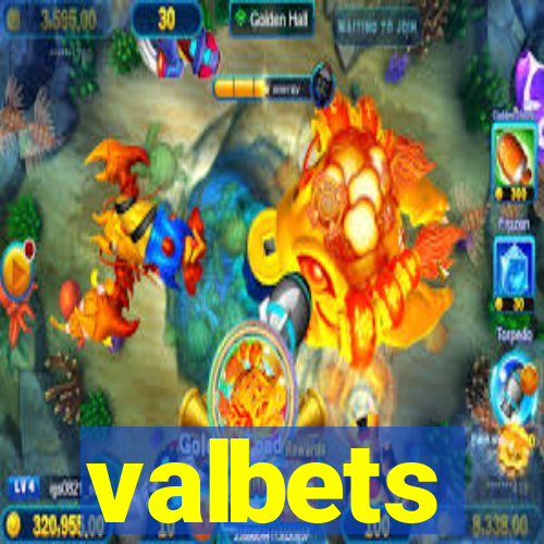 valbets