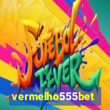 vermelho555bet