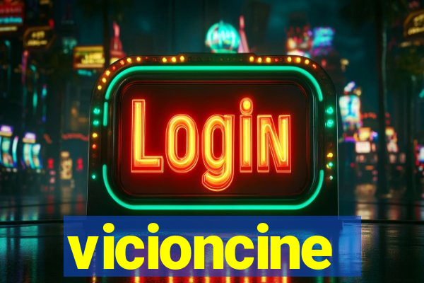 vicioncine