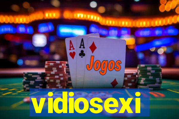 vidiosexi