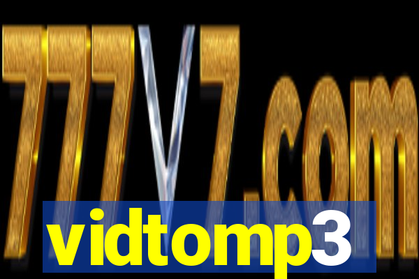 vidtomp3