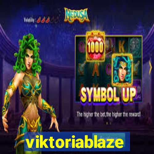 viktoriablaze