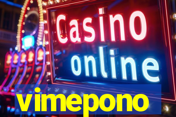 vimepono