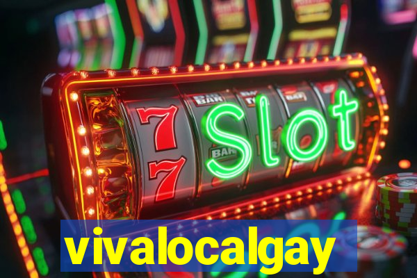 vivalocalgay