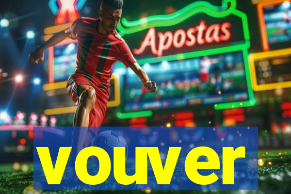 vouver