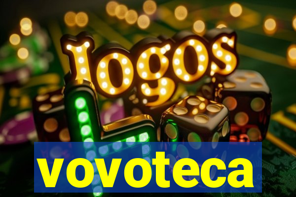vovoteca