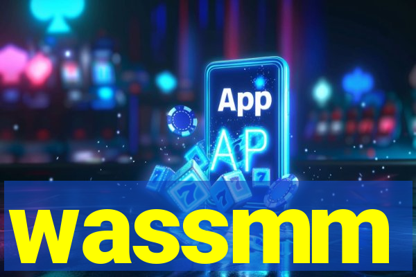 wassmm