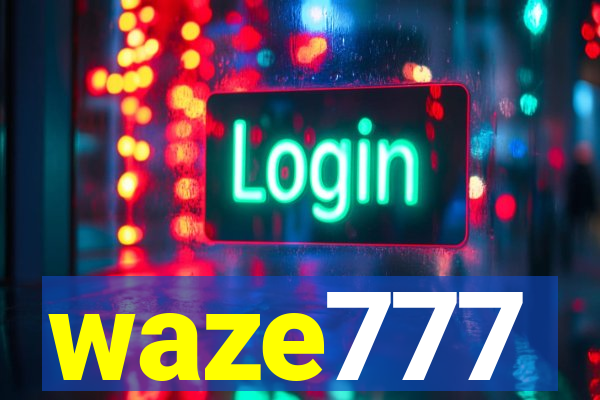 waze777