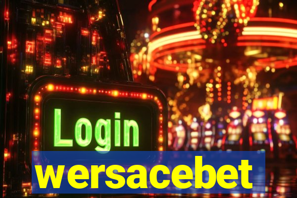 wersacebet