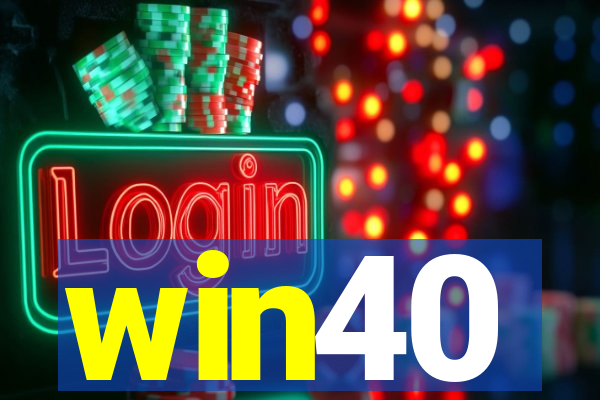 win40