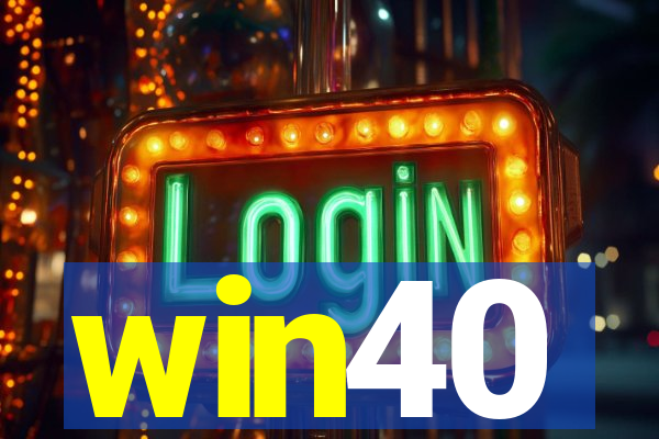 win40