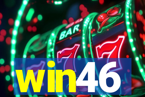 win46