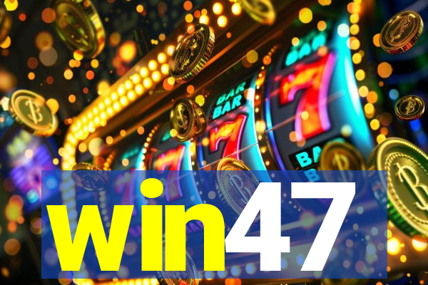 win47