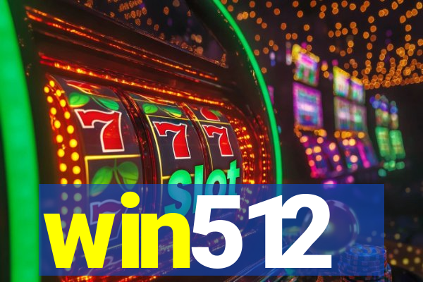 win512