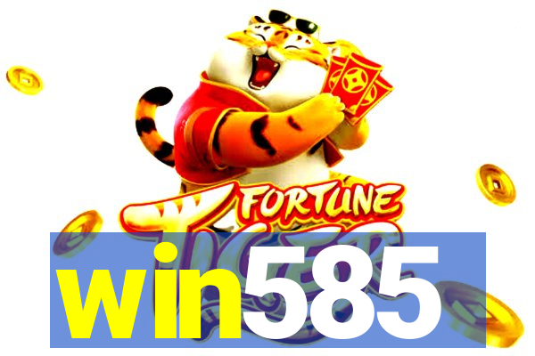 win585