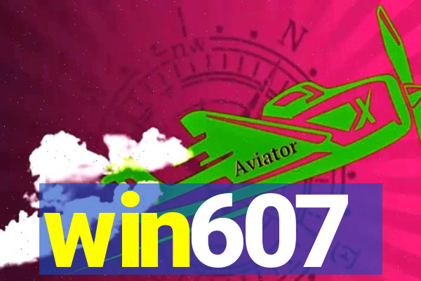 win607