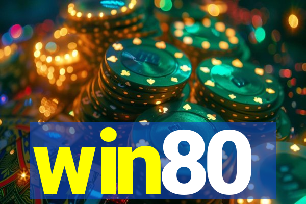 win80