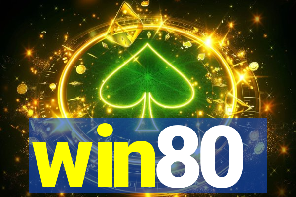 win80