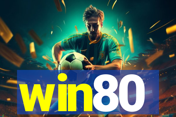 win80