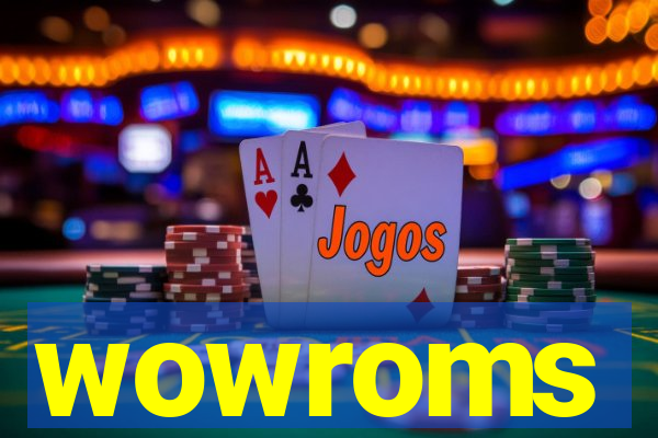 wowroms