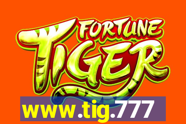 www.tig.777