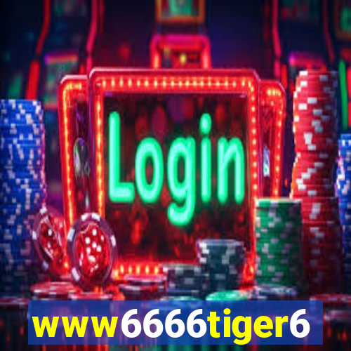 www6666tiger6