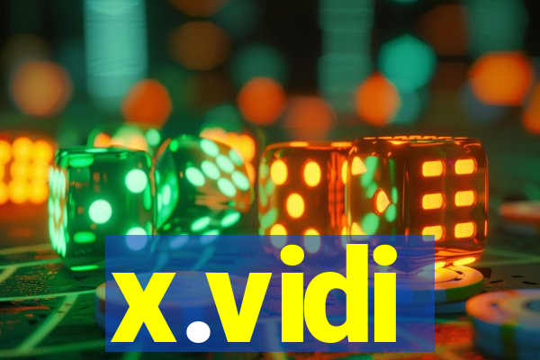 x.vidi
