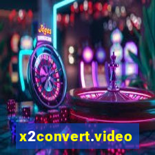 x2convert.video