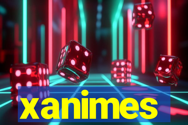 xanimes