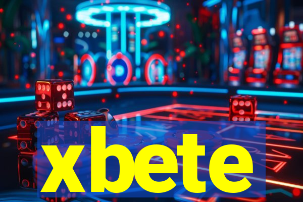xbete