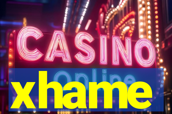 xhame