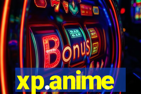 xp.anime