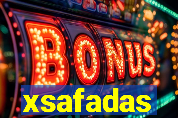 xsafadas