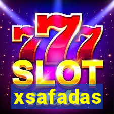 xsafadas