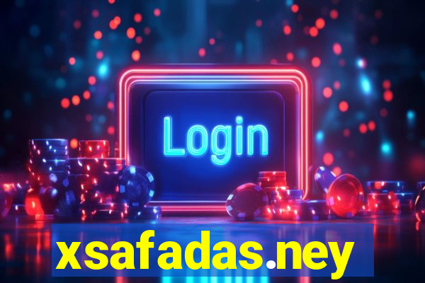 xsafadas.ney