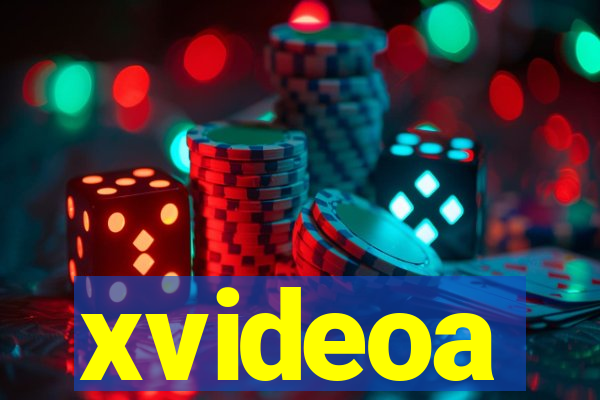 xvideoa