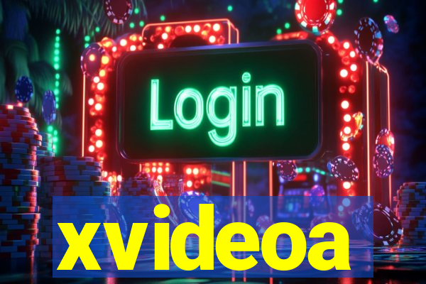xvideoa