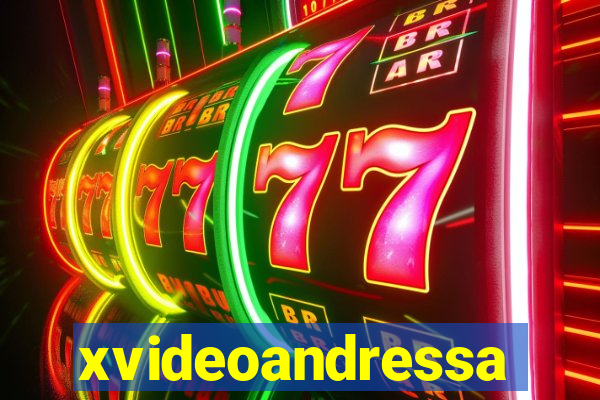 xvideoandressa