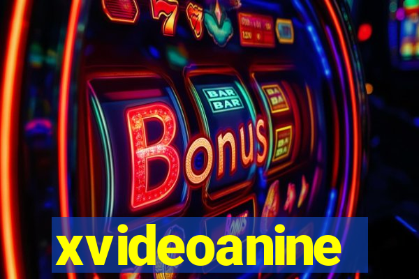 xvideoanine