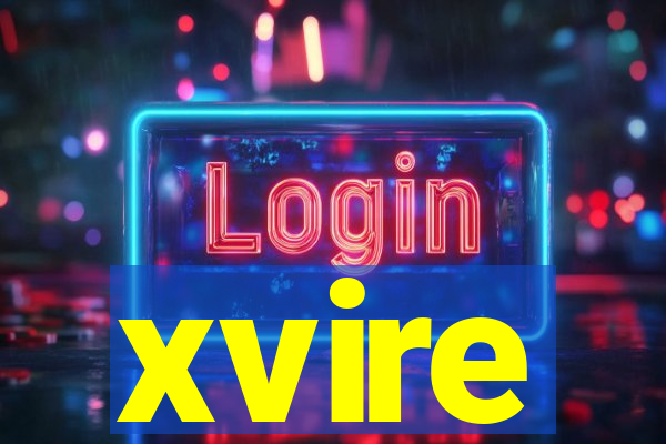 xvire